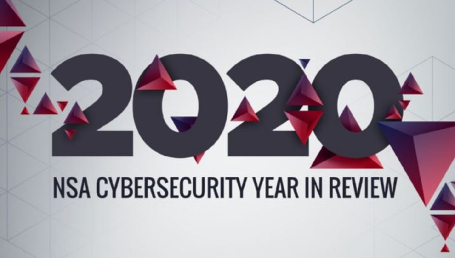 2020 NSA Cybersecurity Year in Review