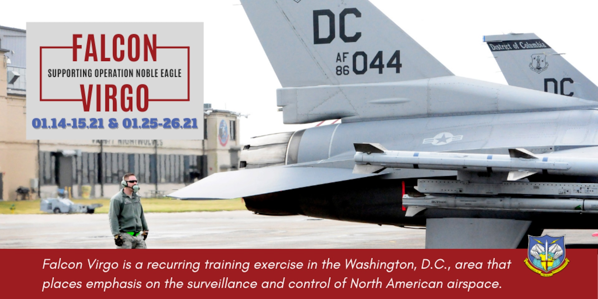 Graphic announcing NORAD air defense exercise Falcon Virgo with photo of Washington, D.C., National Guard F-16s on flight line.