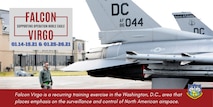 Graphic announcing NORAD air defense exercise Falcon Virgo with photo of Washington, D.C., National Guard F-16s on flight line.
