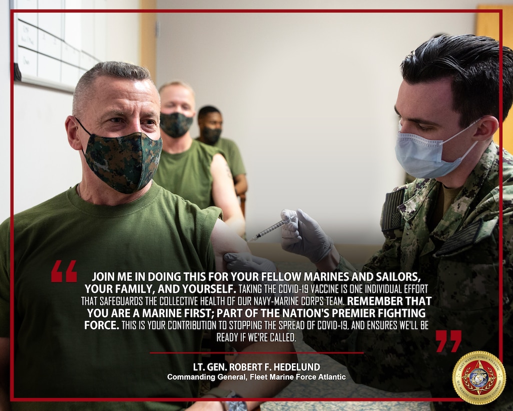 Senior leaders from Fleet Marine Force Atlantic receive the Coronavirus Disease 2019 (COVID-19) vaccine at Sewell’s Point, Norfolk, Virginia, Jan. 15, 2021. Receiving the COVID-19 vaccine helps protect you, your family and your unit from infection, and ensures Marines and Sailors stay ready to accomplish the mission. (U.S. Marine Corps Photo Illustration by Jonathan Donnelly/Released)