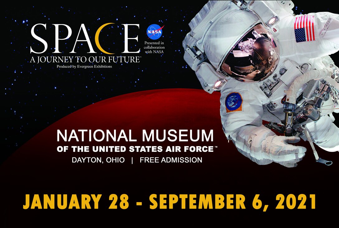 An illustration with an astronaut in front of Mars; logo with exhibit title; museum logo; Dayton, Ohio; Free Parking; Jan. 28-Sept. 6, 2021.