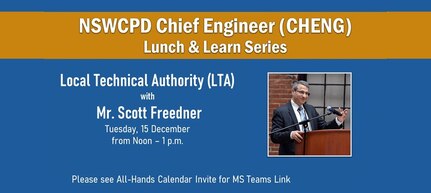 201208-N-QL258-0001 Naval Surface Warfare Center, Philadelphia Division (NSWCPD) Chief Engineer Scott Freedner and the Chief Engineer’s Office have been hosting virtual Lunch and Learn sessions to highlight important topics and connect with the workforce throughout the COVID-19 pandemic, the most recent session focused on Dec. 15, 2020, focused on Local Technical Authority. (U.S. Navy Graphic by Kirsten St. Peter/released)