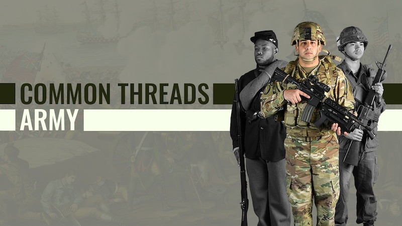 In a graphic, three soldiers wearing uniforms from different U.S. Army eras stand holding weapons next to text that reads Common Threads Army. 
