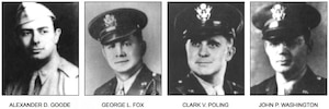 Courtesy image - official photos of U.S. Army chaplains, Lt. George Fox, a Methodist minister; Lt. Alexander Goode, a Jewish Rabbi; Lt. John Washington, a Roman Catholic Priest; and Lt. Clark Poling, a Dutch Reformed minister. These are the four Chaplains who perished with the sinking of the SS Dorchester after being struck by a a German submarine torpedo, Feb. 3, 1943.