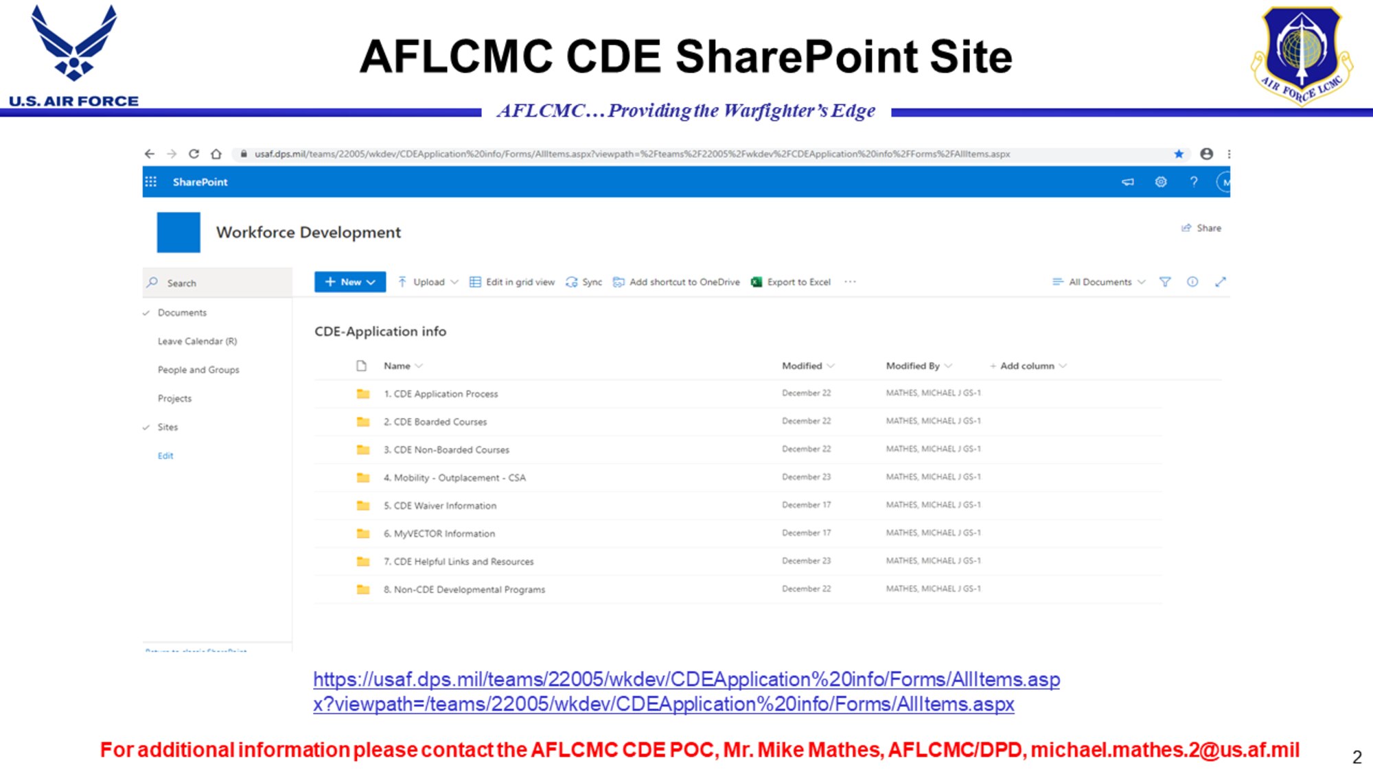 AFLCMC Personnel Directorate maintains a SharePoint site with reference information on the CDE program.