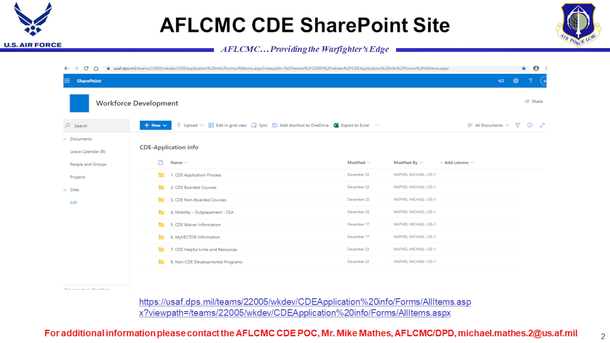 AFLCMC Personnel Directorate maintains a SharePoint site with reference information on the CDE program.