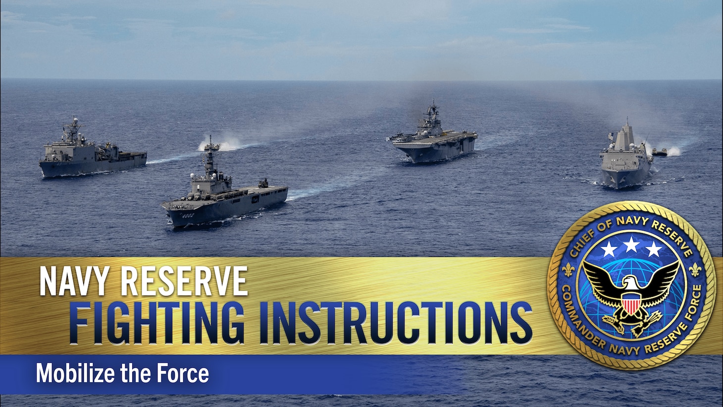 Chief of Navy Reserve Releases Navy Reserve Fighting Instructions