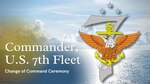 U.S. 7th Fleet will hold a change of command ceremony July 8 at the Fleet Activities Yokosuka Fleet Theater.
