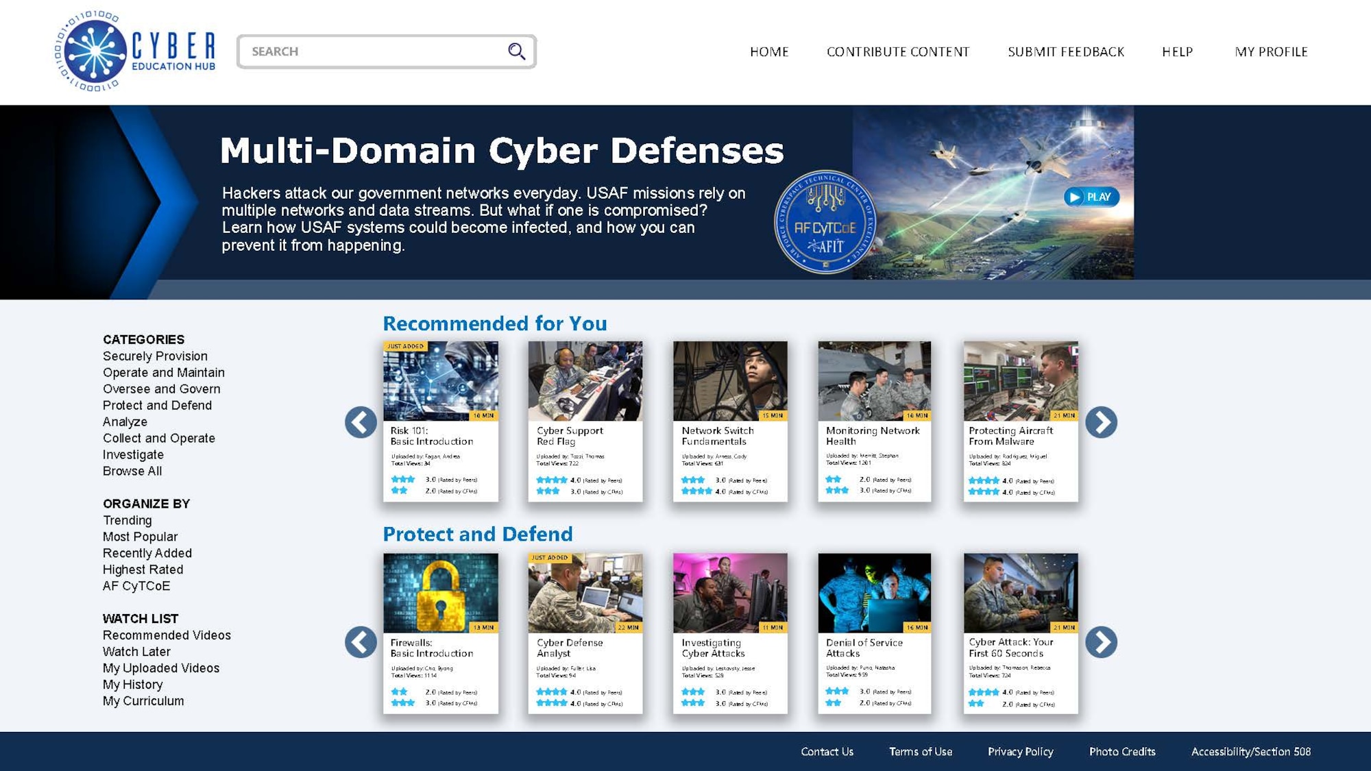 Proposed user content page on the Cyber Education Hub which is being developed at the Center for Cyberspace Research in the Air Force Institute of Technology at Wright Patterson Air Force Base, Ohio. The online site is a platform for multimedia cyber education content geared to cyber experts and Airmen seeking knowledge of how cyber applies to their career fields. The site builds user profiles based on user viewing history, job description and preferences, as well as command directives. (Photo / AFIT CCR)