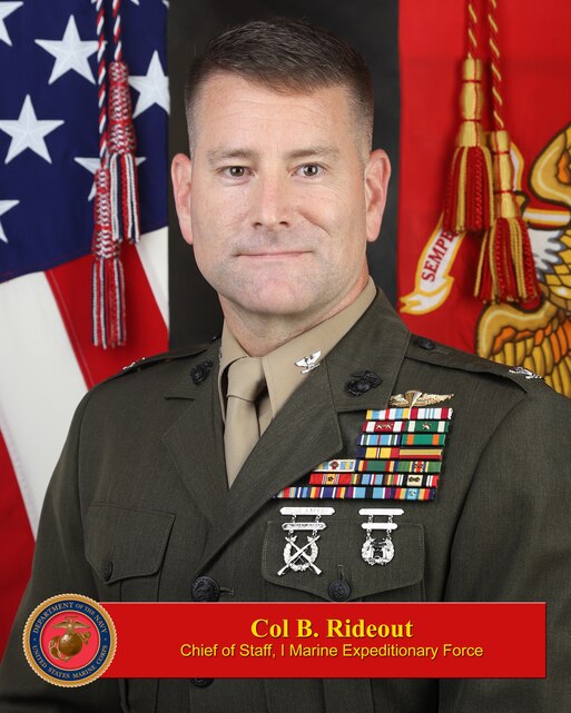 Colonel Brian Rideout > I Marine Expeditionary Force > Leadership