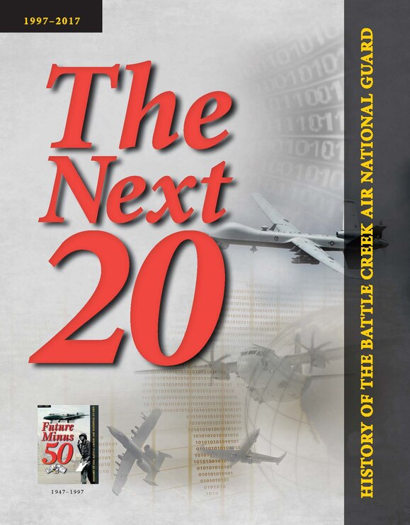 The Next 20, a history of the Battle Creek Air National Guard