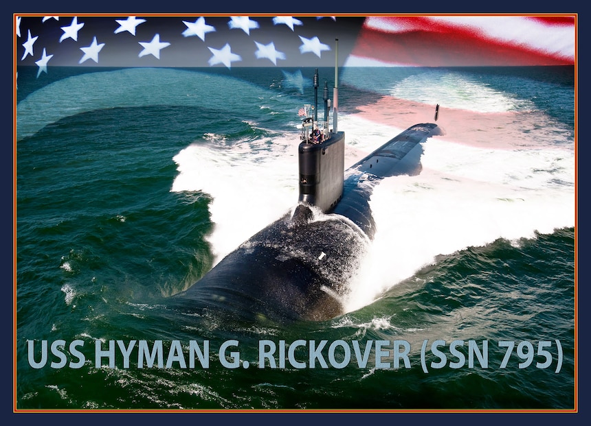 Graphic illustrating the future Virginia-class fast attack submarine, USS Hyman G. Rickover (SSN 795).