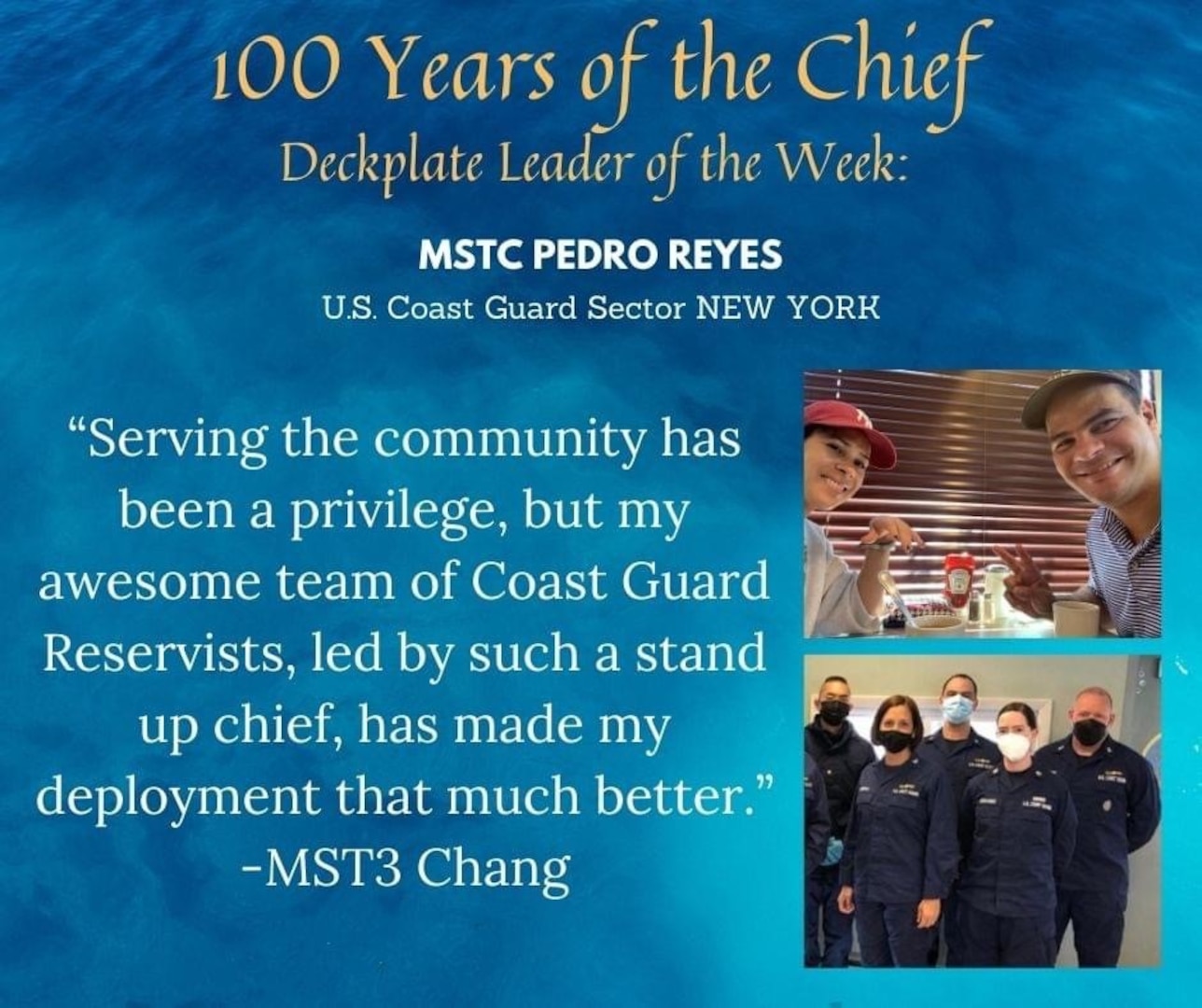 Our Leader of the Week nomination comes from Petty Officer 3rd Class Joe Chang, a marine science technician based out of U.S. Coast Guard New York currently on Title 10 Orders in Brooklyn, New York as part of the Covid-19 Vaccination roll out. Chang reached out to nominate his team leader, Chief Petty Officer Pedro Reyes, also a marine science technician!