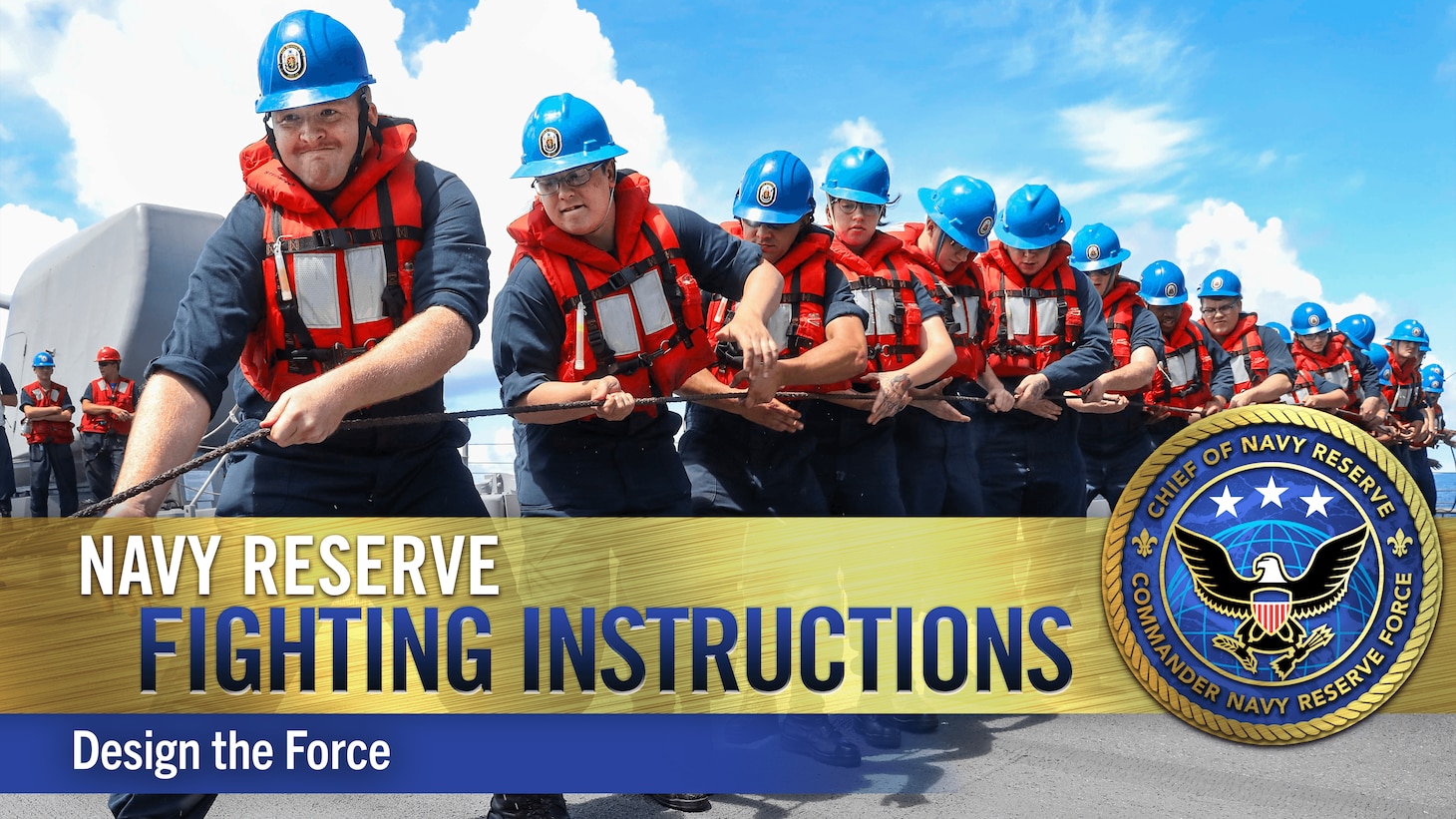 Navy Reserve Fighting Instructions Video Series – Design the Force banner graphic. (U.S. Navy video by Commander, Navy Reserve Force Public Affairs)