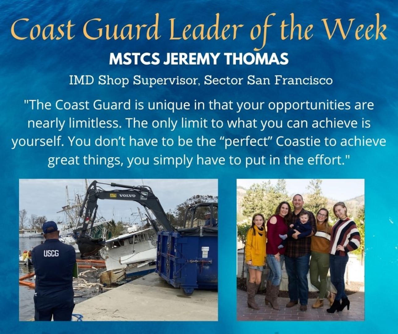 eckplate Leader of the Week is Senior Chief Petty Officer Jeremy Thomas, a marine science technician, from U.S. Coast Guard Sector San Francisco’s Incident Management Division!