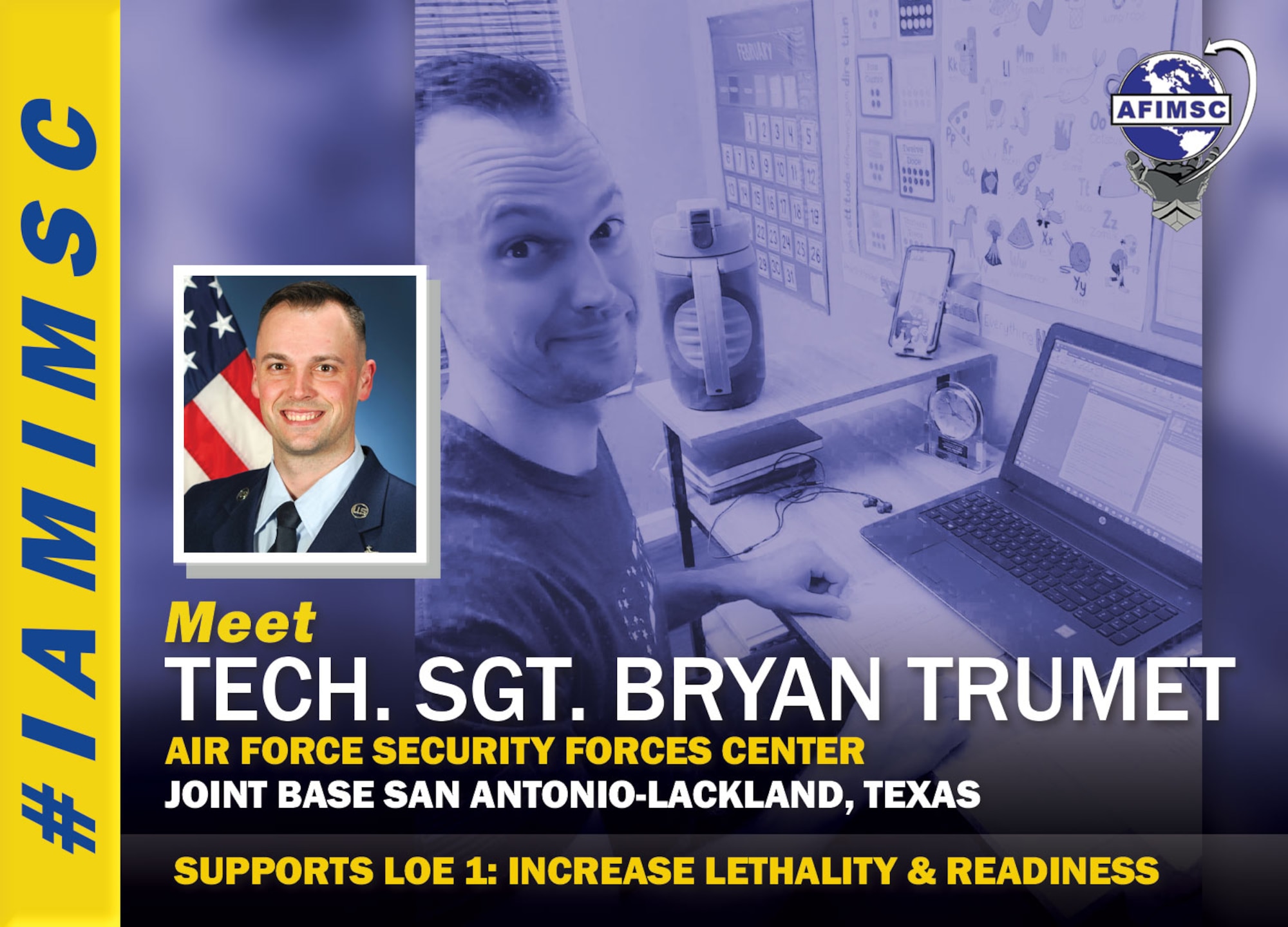 Tech. Sgt. Bryan Trumet #IAMIMSC spotlight