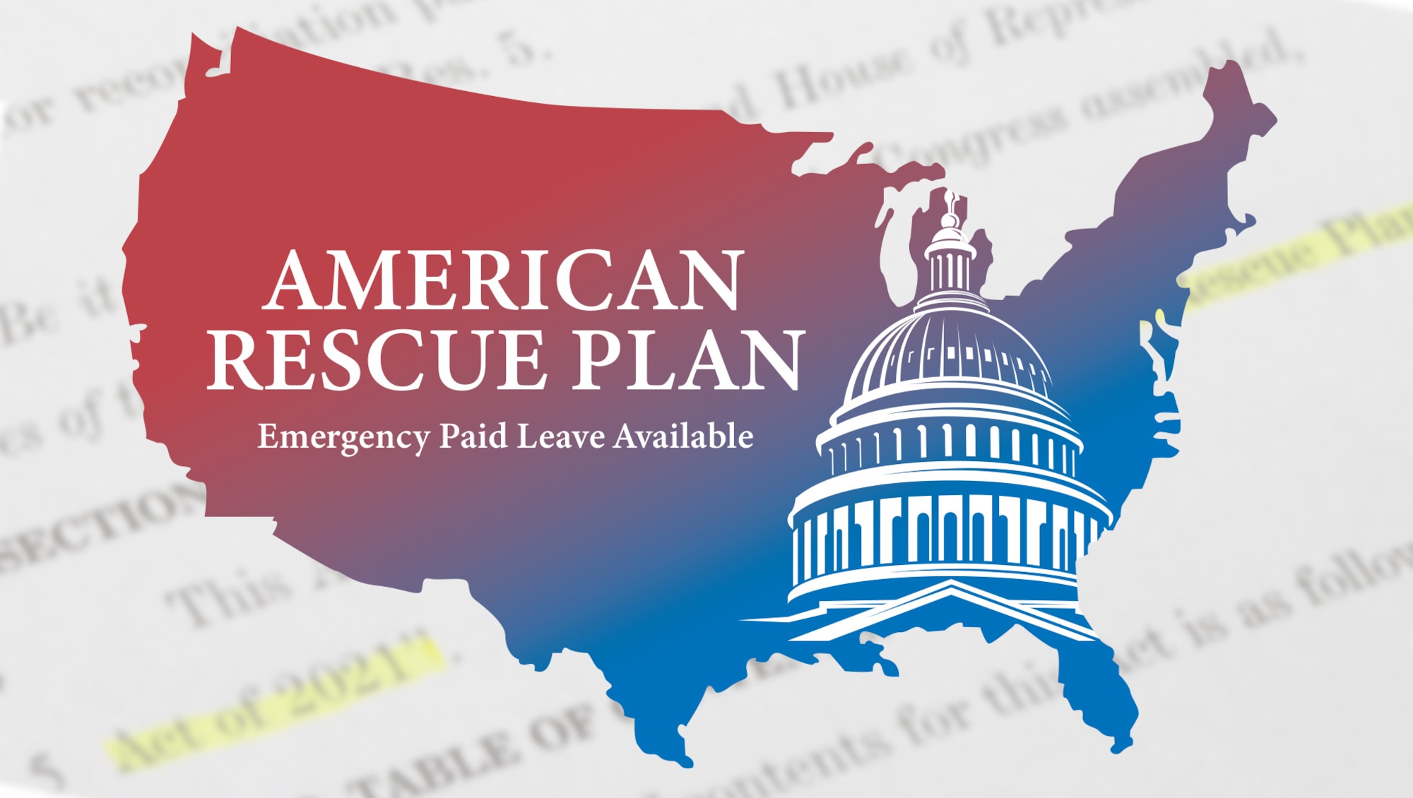 The words American Rescue Plan, Emergency Paid Leave Available" over the top of a silhouette of the United States and U.S. Capitol Building.