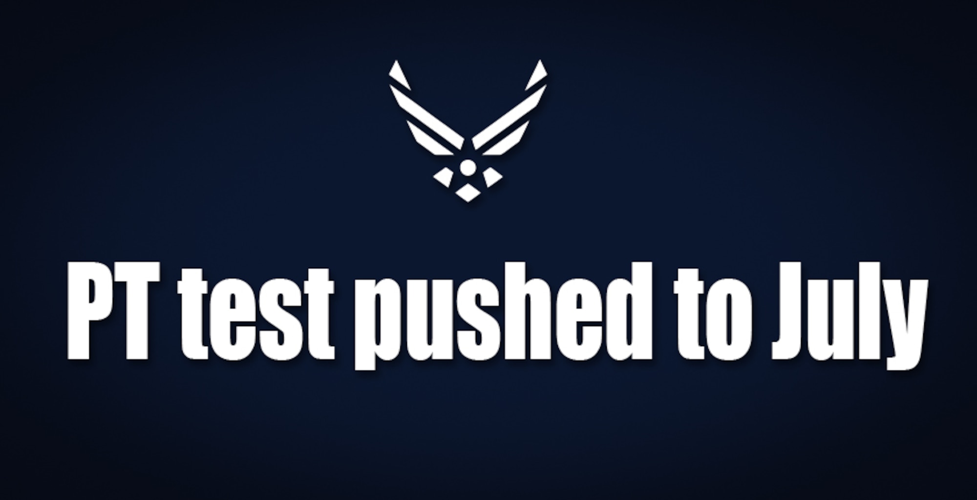 PT test pushed to July