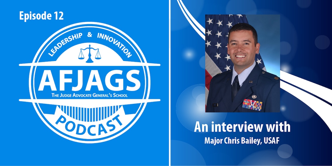 Podcast Episode 12 an interview with Major Chris Bailey