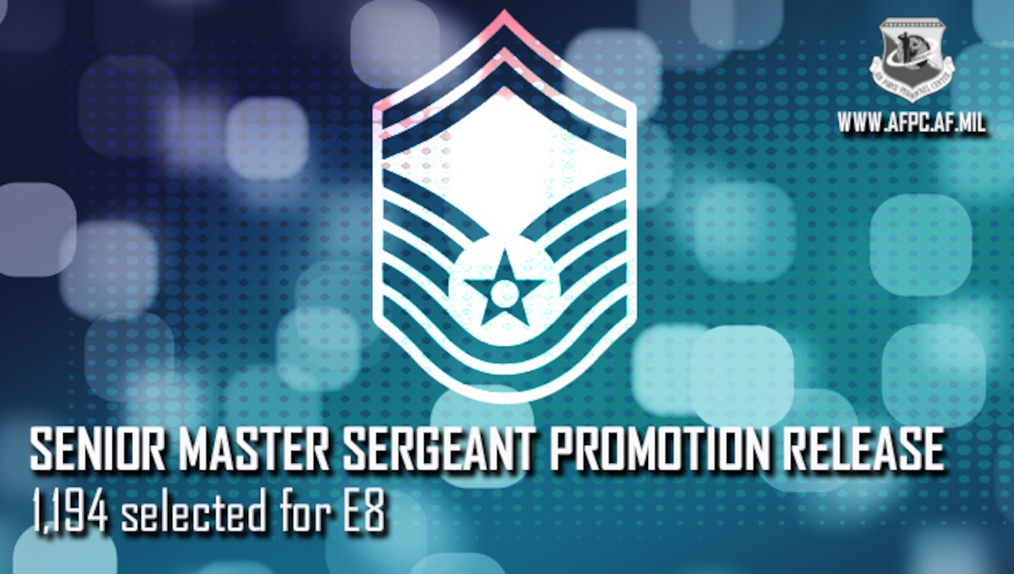 Blue Graphic with senior master sergeant stripes announcing the promotion release