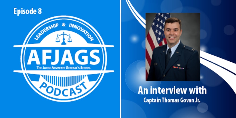 AFJAGS Podcast Episode 8, an interview with Captain Thomas Govan