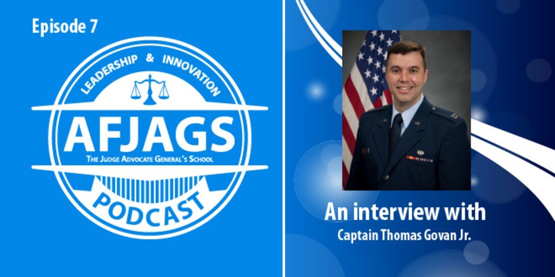 AFJAGS Podcast Episode 7, an interview with Captain Thomas Govan