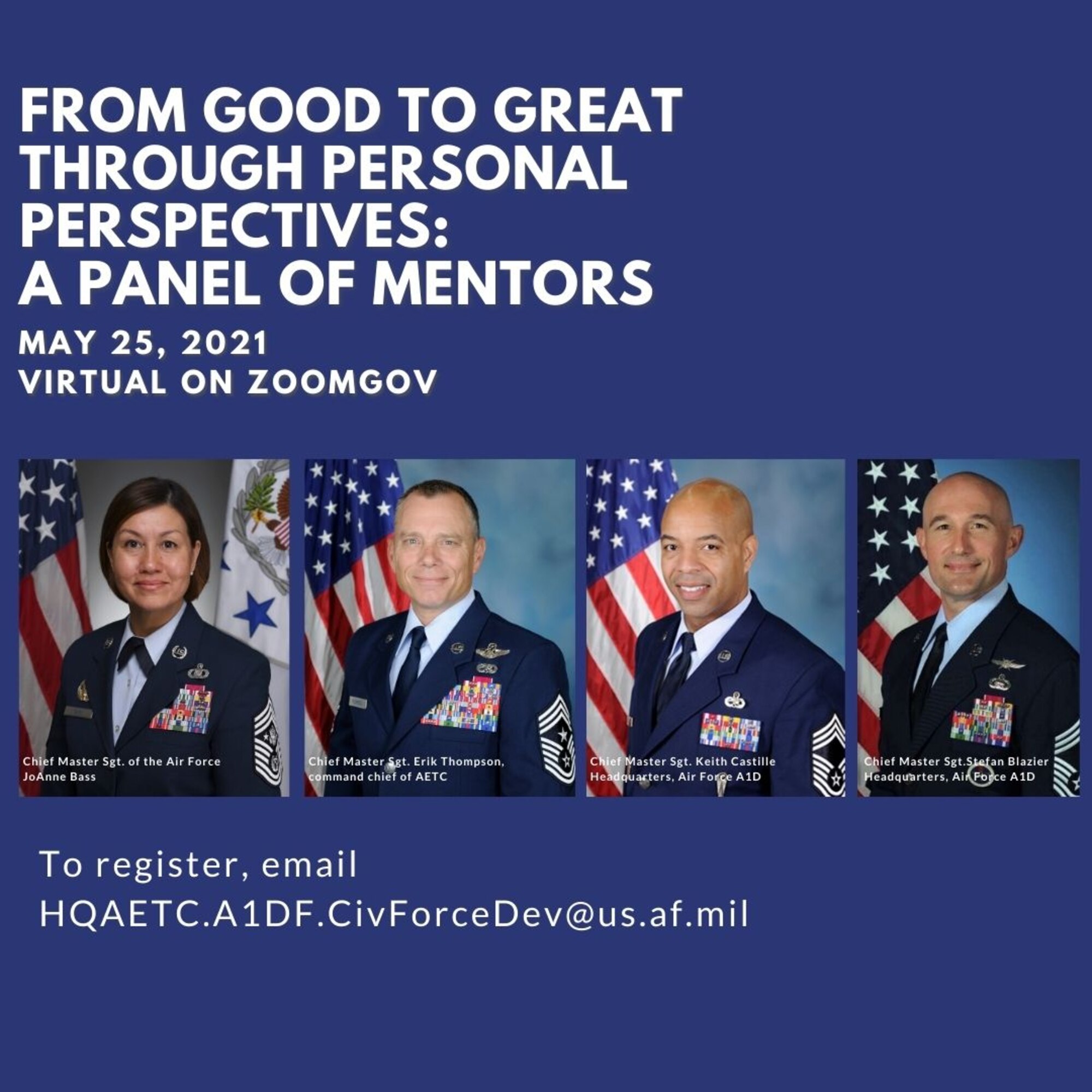 Graphic with panel members images: Chief Master Sgt. of the Air Force JoAnne Bass, Chief Master Sgt. Erik C. Thompson, command chief of AETC, Chief Master Sgt. Keith Castille and Chief Master Sgt. Stefan Blazier from Headquarters, Air Force A1D.