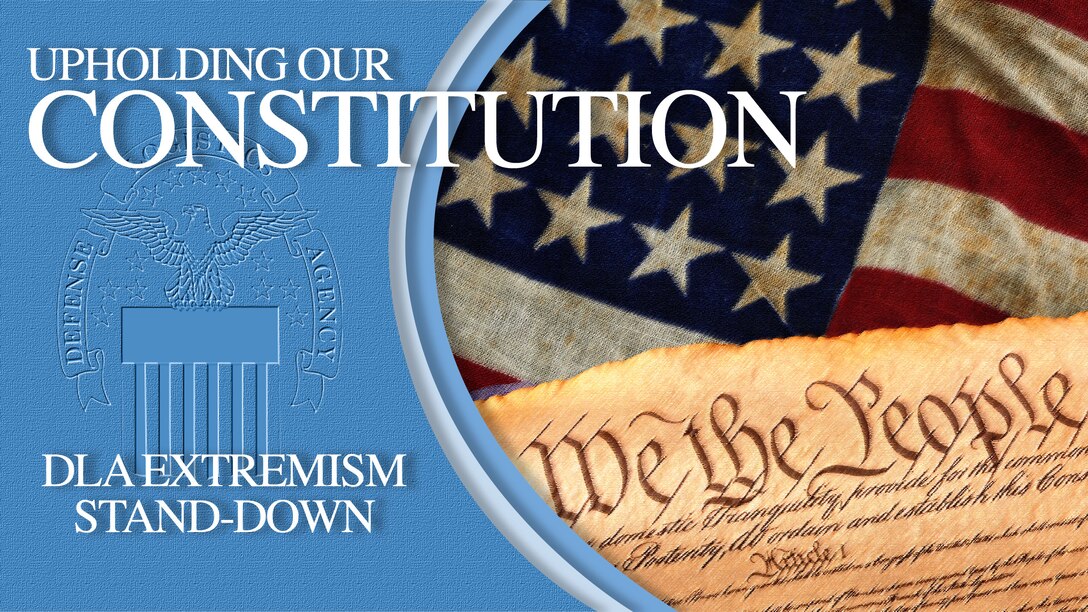 Text reads Upholding Our Constitution, DLA Extremism Stand-down. Graphic shows the "We the People" heading on the Constitution on top of an American flag.