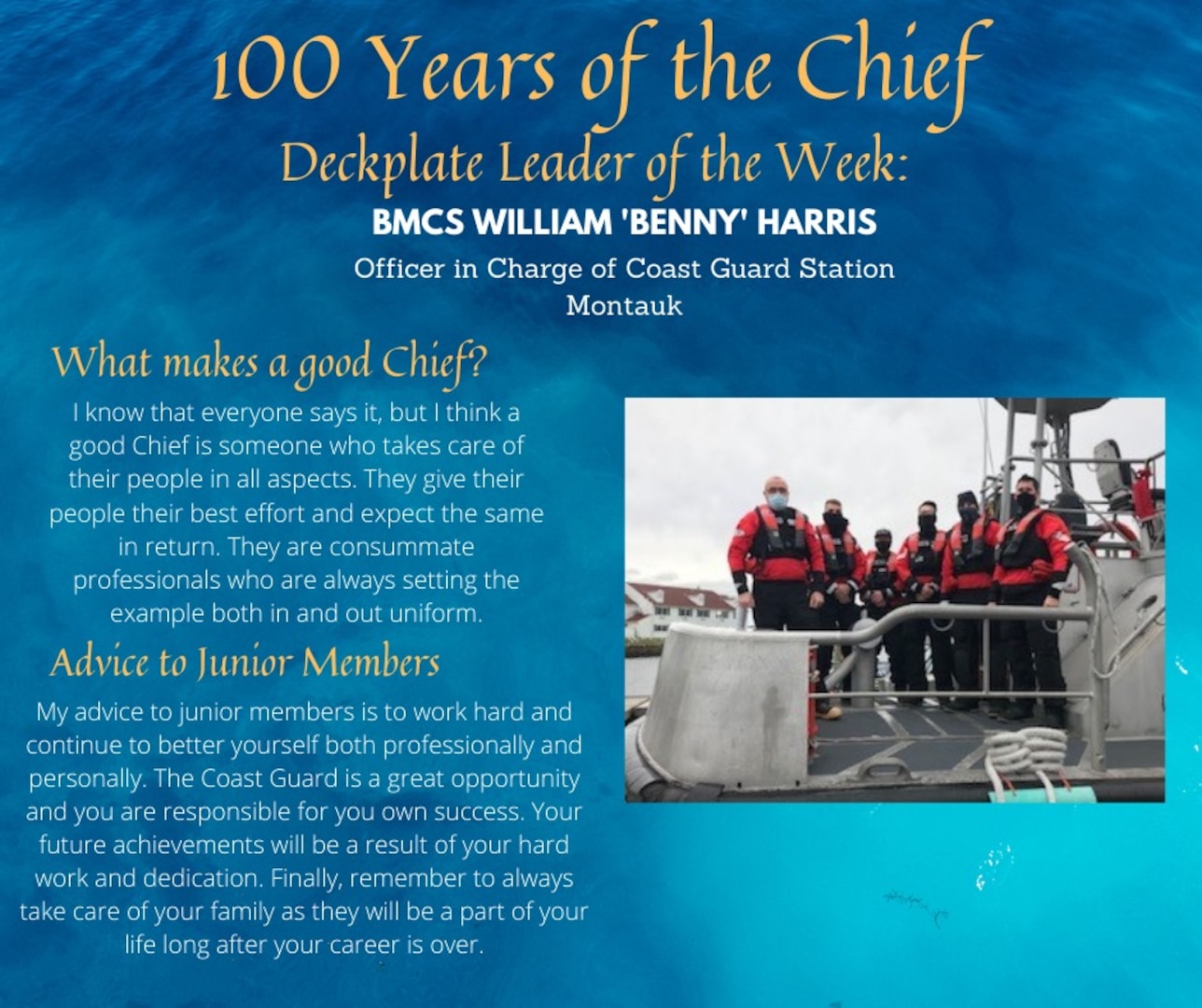 Our deckplate leader of the week is Senior Chief Petty Officer William ‘Benny’ Harris, a boatswain’s mate and the officer in charge at U.S. Coast Guard Station Montauk, New York.