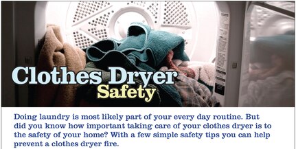 Dryers and washing machines were involved in one out of every 22 home fires, with dryers accounting for 92 percent of the fires.