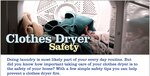 Dryers and washing machines were involved in one out of every 22 home fires, with dryers accounting for 92 percent of the fires.