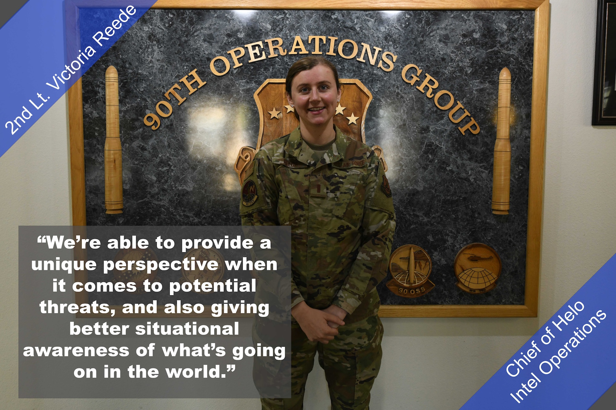 2nd Lt. Victoria Reede, Chief of Helo Intel Operations, poses for a photo. "We're able to provide a unique perspective when it comes to threats, and also giving better situational awareness of what's going on in the world."