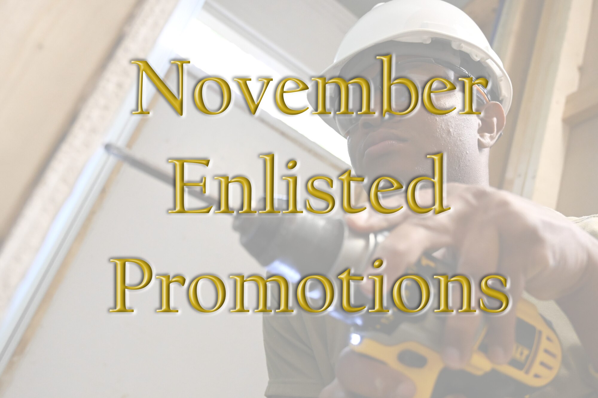photo of airman with drill.  Words November Enlisted Promotions embossed over the top