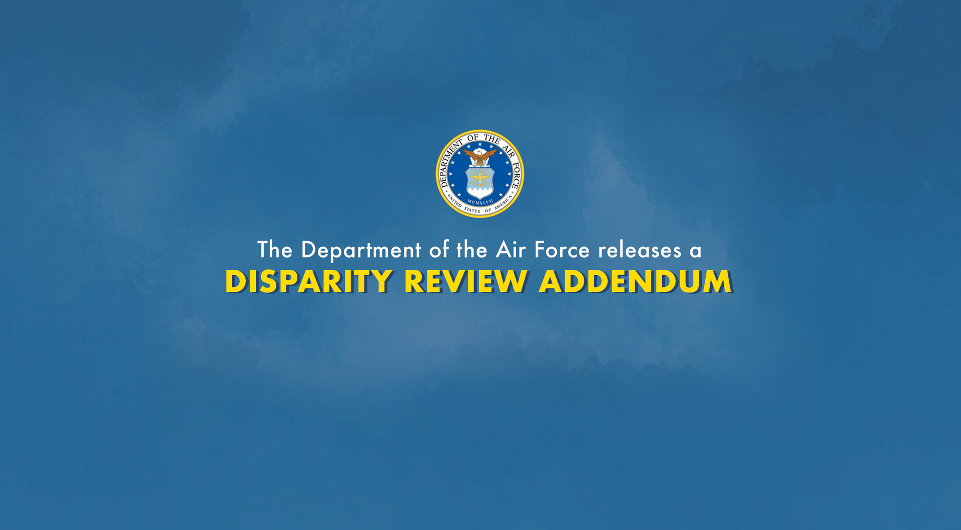 Department Of The Air Force Releases Addendum To Disparity Review Air Force Article Display