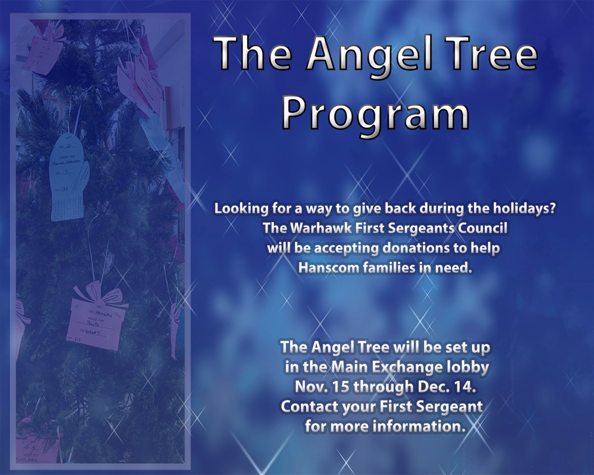 The  Hanscom Warhawk First Sergeants Council will run an ‘Angel Tree’ program to accept donations for military families at Hanscom Air Force Base, Mass., beginning Nov. 15.