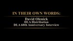 In Their Own Words David Olenick, DLA Distribution