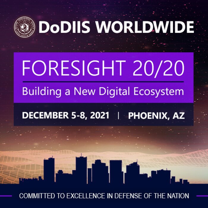 Image of graphic with a city silhouette with a title. DODIIS Worldwide. Subtitle. Foresight 20/20. Building a new digital ecosystem. December 5 to 8. 2021. Phoenix. Arizona. A text at the bottom reads. Committed to excellence in defense of the nation.