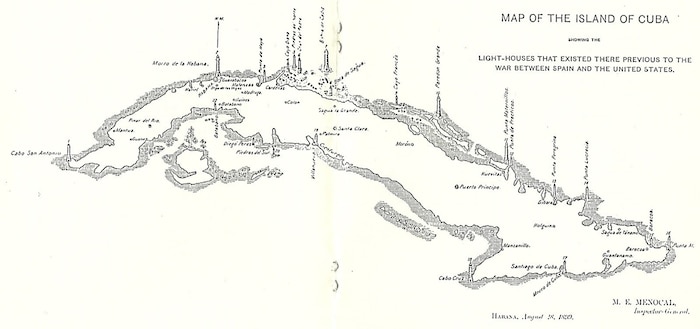 An 1899 chart showing Cuba’s lighthouses after the Spanish surrender. Guantanamo Bay is located to the right at southern end of the island. (“Los Faros en Cuba.” El Pensamiento Blogspot.1 JUN 2018. https://pensamiento-2012.blogspot.com/2018/06/los-faros-en-cuba.html.)