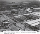 The construction of Minot AFB in the late 1950s.
