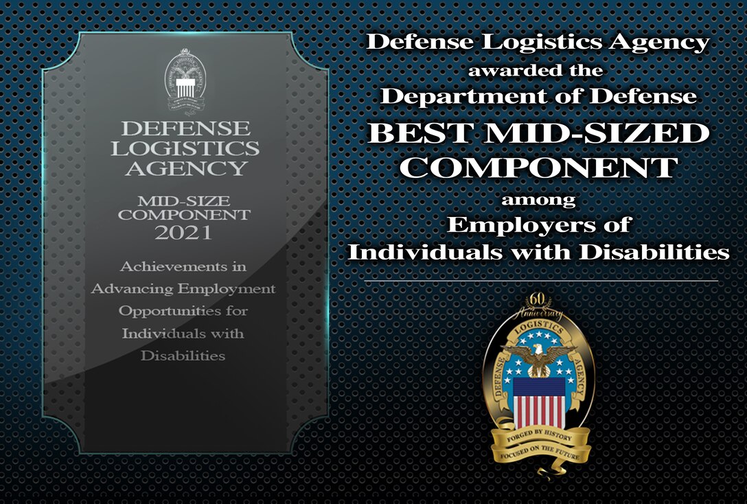 Graphic with verbiage: Defense Logistics Agency awarded the Best Mid-Sized Component among employers of individuals with disabilities.