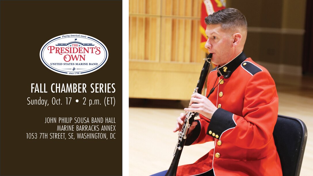 Chamber Music Series: Chamber ensembles from "The President's Own" will perform a concert Oct. 17, 2021 at 2 p.m. ET.