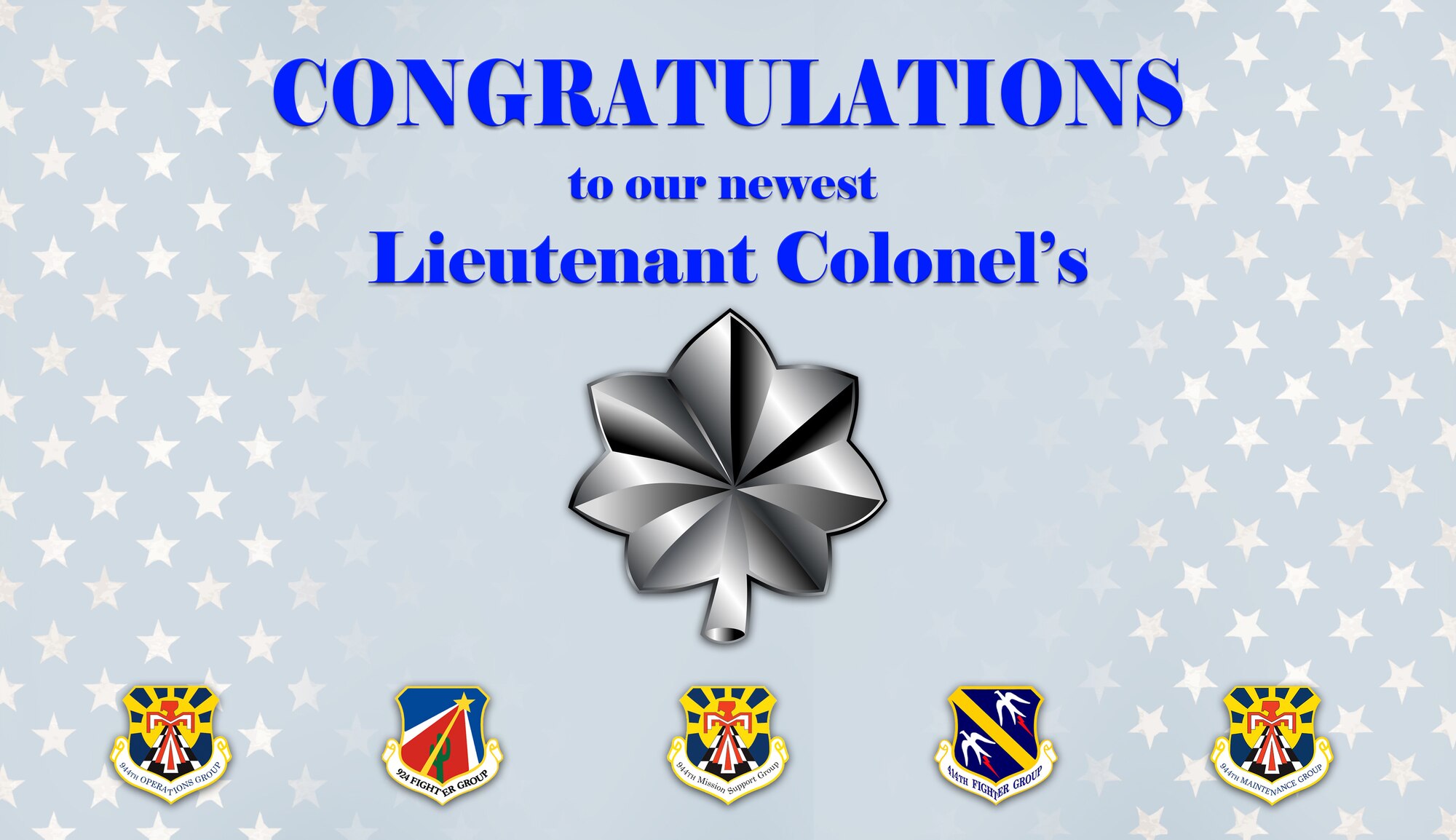 Congratulations to the 944th Fighter Wing Lt. Col. selects. (U.S. Air Force Graphic/Master Sgt. Courtney Richardson)