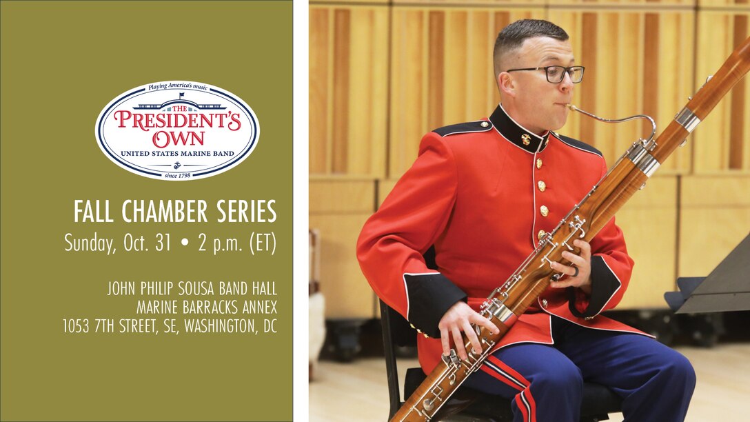 Chamber Music Series: Chamber ensembles from "The President's Own" will perform a concert Oct. 31, 2021 at 2 p.m. ET.