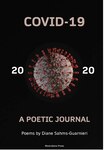 Book cover. Black background with spherical viral depiction covered in red-tipped pin-like extensions placed in the middle of the title, "COVID-19 2020, A Poetic Journal," by Diane Sahms-Guarnieri.