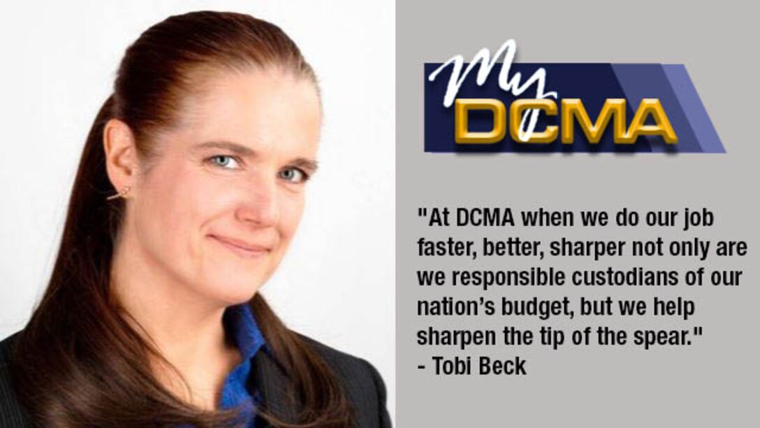 My DCMA showcases the Defense Contract Management Agency’s experienced and diverse workforce and highlights what being a part of the national defense team means to them. Today, Tobi Beck shares her story.