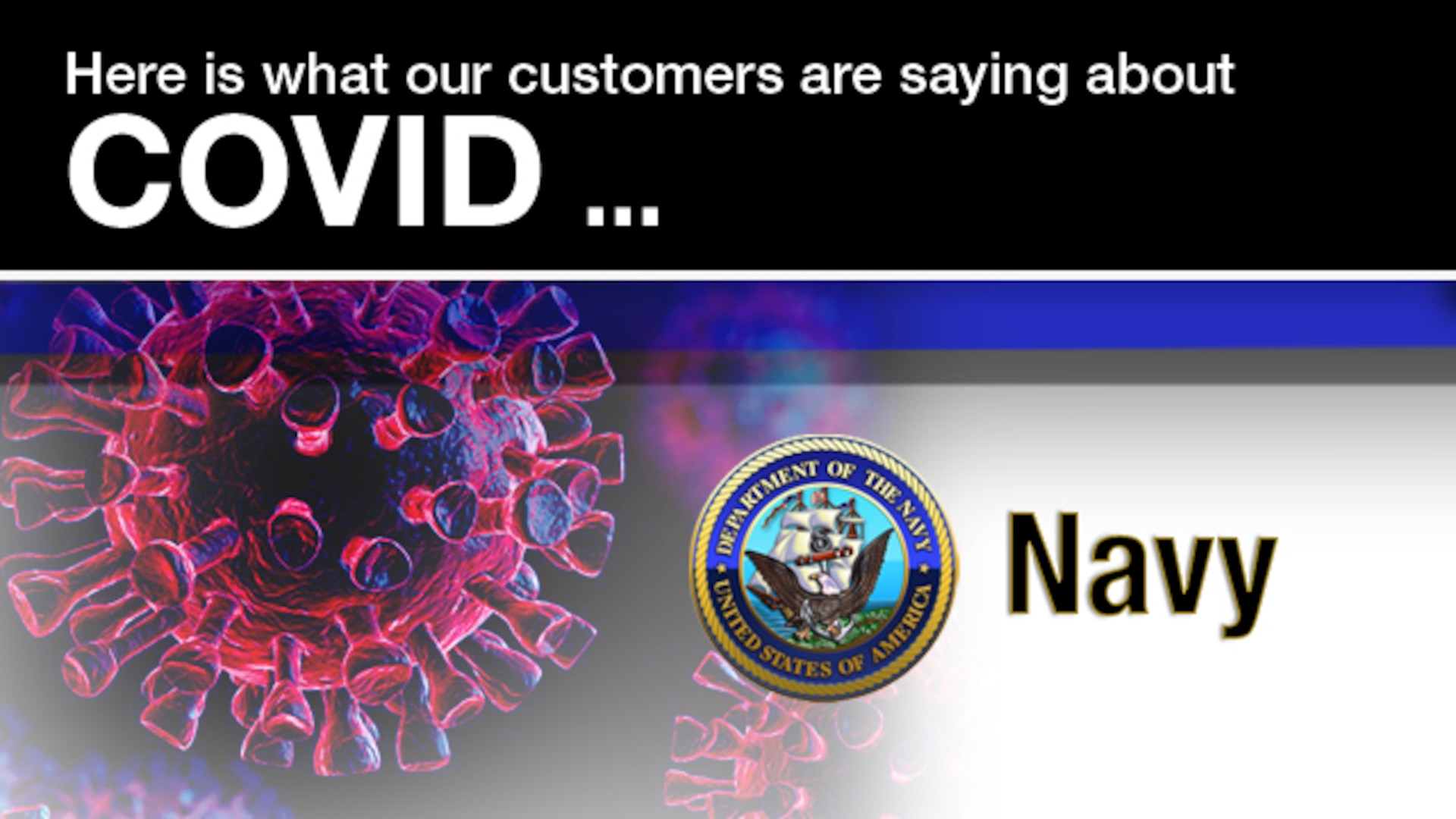 The global pandemic has required constant, consistent and engaging communication products to be developed to educate the government workforce about the dangers of COVID and the necessity to get vaccinated. As a result, many of the Defense Contract Management Agency’s customers have created compelling and unique products for their workforce. Today, we focus on the Navy.
