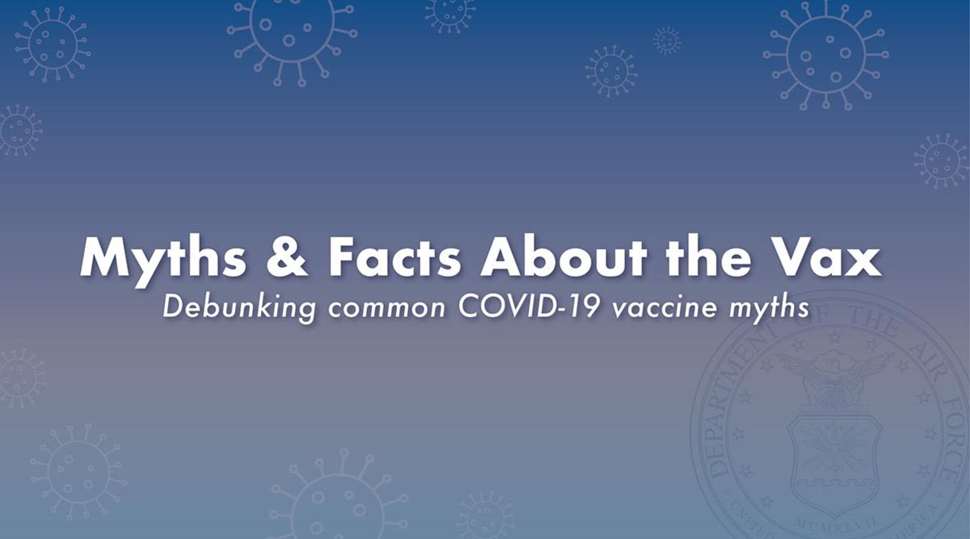 The COVID-19 vaccine has been mandated across the Department of Defense and despite its demonstrated effectiveness and safety, a host of myths have left some Airmen and Guardians hesitant to receive it. While social media posts and some news outlets may make it harder to keep up with what is fact or fiction, the science is clear … approved COVID-19 vaccines work. (U.S. Air Force graphic)