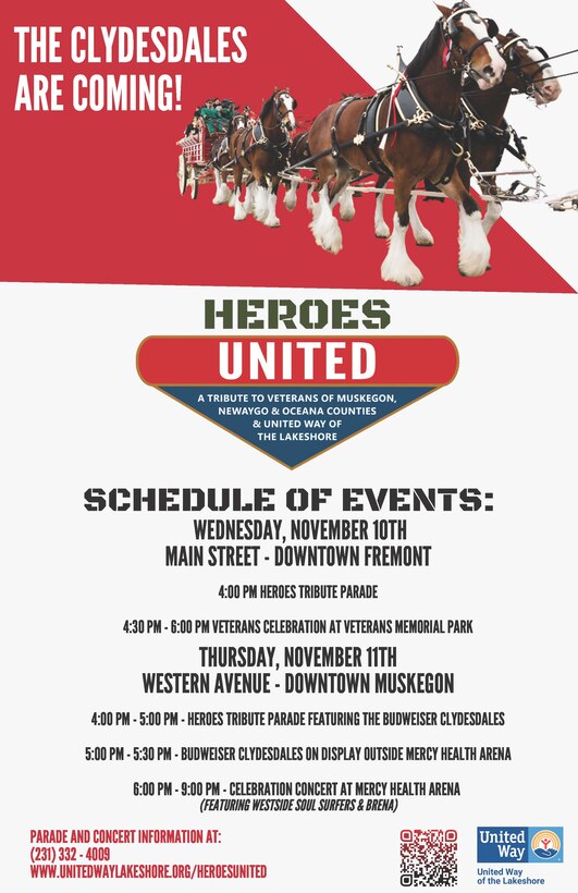 Join Heroes United (United Way of the Lakeshore) in honoring our veterans on Nov. 10th in Fremont and Nov. 11th in Muskegon. Clydesdales, parades, live music and food!
