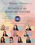 Naval Surface Warfare Center Panama City Division (NSWC PCD) hosted the Joint Warfare Center’s Women’s History Month Observance event, March 24. Entitled ‘Women of the Warfare Centers’, this highlight featured the significant contributions made by women in various roles such as scientists, engineers, training specialists, administrative specialist and human resources throughout the organization. (U.S. Navy graphic by Cathy Layton)