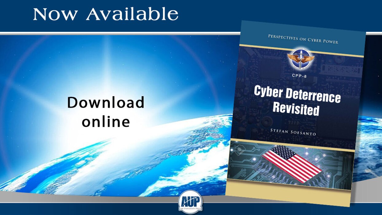 Title   Cyber Deterrence Revisited
Author  Stefan Soesanto
Year  2022
Pages  49
ISSN  2831-5251
AU Press Code  CPP-8